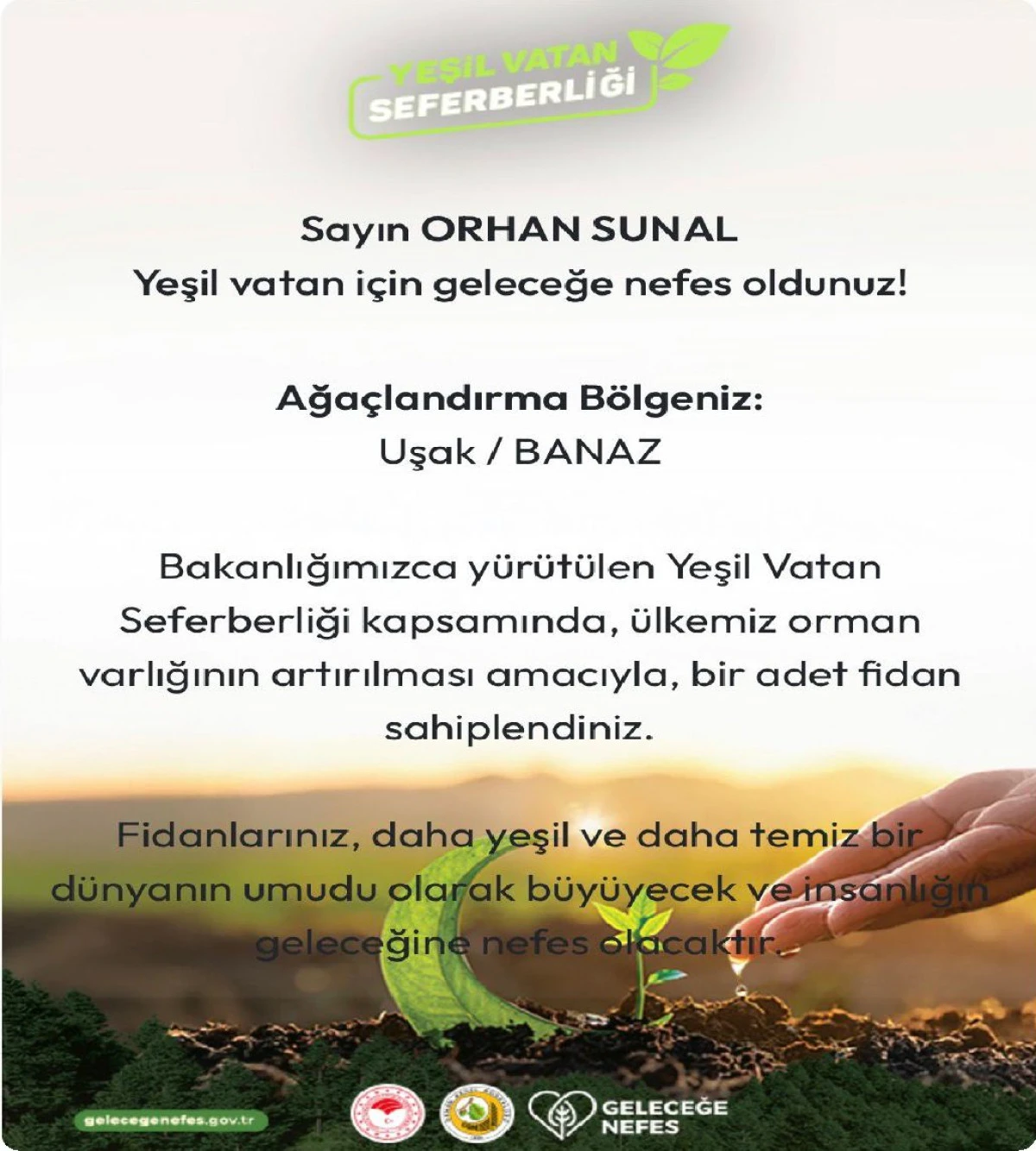 11 KASIM’DA İLÇEMİZDE FİDANLAR TOPRAKLA BULUŞACAK