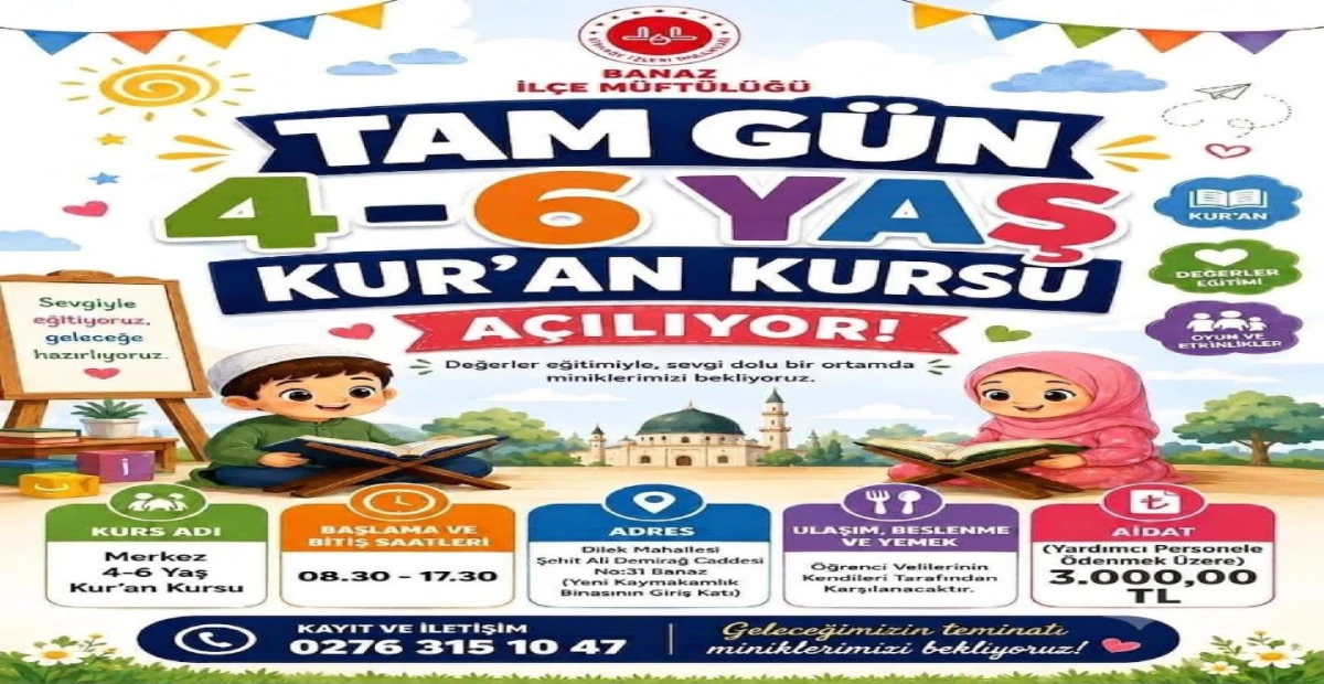 BANAZ İL&Ccedil;E M&Uuml;FT&Uuml;L&Uuml;Ğ&Uuml;NDEN 4-6 YAŞ KUR&rsquo;AN KURSU İ&Ccedil;İN KAYIT DUYURUSU