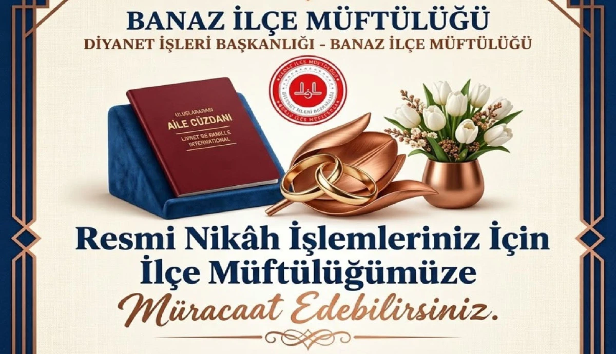 BANAZ M&Uuml;FT&Uuml;L&Uuml;Ğ&Uuml;&rsquo;NDEN EVLENECEK &Ccedil;İFTLERE RESMİ NİKAH HİZMETİ