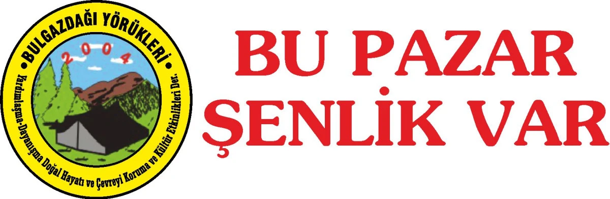 BU PAZAR ŞENLİK VAR
