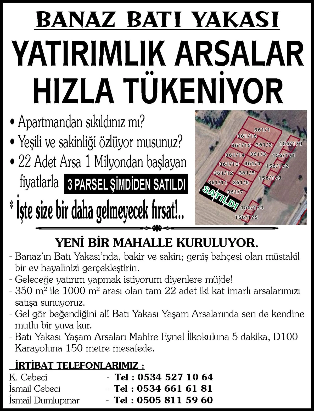YATIRIMLIK ARSALAR HIZLA TÜKENİYOR